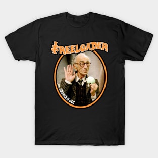 Freeloader "grandpa Joe" T-Shirt